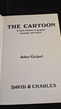 John Geipel - The Cartoon, A Short History, David & Charles, 1972