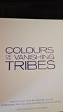 Bonnie Young - Colours of the Vanishing Tribes, Booth-Clibborn Editions, 1998