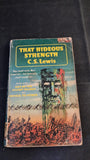 C S Lewis - That Hideous Strength, Pan Books, 1963, Paperbacks