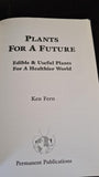 Ken Fern - Plants For A Future, Permanent Publications, 1987