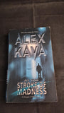 Alex Kava - At The Stroke of Madness, Mira Books, 2003, Paperbacks