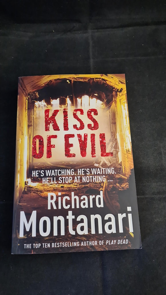 Richard Montanari - Kiss of Evil, Arrow Books, 2009, Paperbacks
