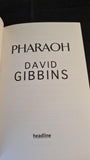 David Gibbins - Pharaoh, Headline, 2013, Paperbacks