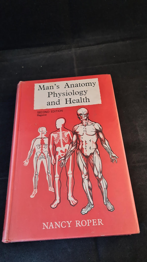 Nancy Roper - Man's Anatomy Physiology & Health, E & S Livingstone, 1967