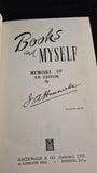 John Hammerton - Books and Myself, Macdonald, no date, Inscribed, Signed