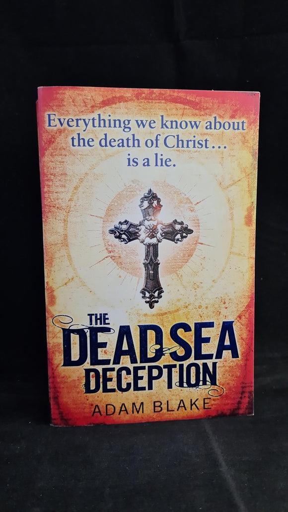Adam Blake - The Dead Sea Deception, Sphere Books, 2011, Paperbacks