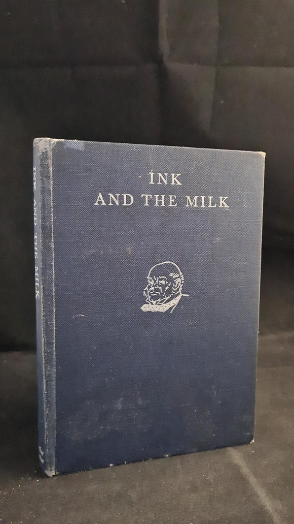 Robert Hartman - Ink and the Milk, Arthur Barker, 1937