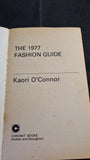 Kaori O'Connor - The 1977 Fashion Guide, Coronet Books, 1977, Paperbacks