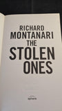 Richard Montanari - The Stolen Ones, Sphere Books, 2014, Paperbacks