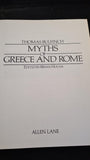 Bryan Holme - Thomas Bulfinch Myths of Greece & Rome, Allen Lane, 1980