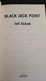 Jeff Abbott - Black Jack Point, Sphere Books, 2007, Paperbacks