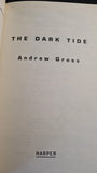 Andrew Gross - The Dark Tide, Harper, 2008, Paperbacks