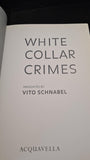 Vito Schnabel - White Collar Crimes, Acquavella, 2013