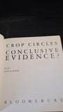 Pat Delgado - Crop Circles, Conclusive Evidence, Bloomsbury, 1992