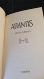 David Gibbins - Atlantis, Headline, 2008, Paperbacks