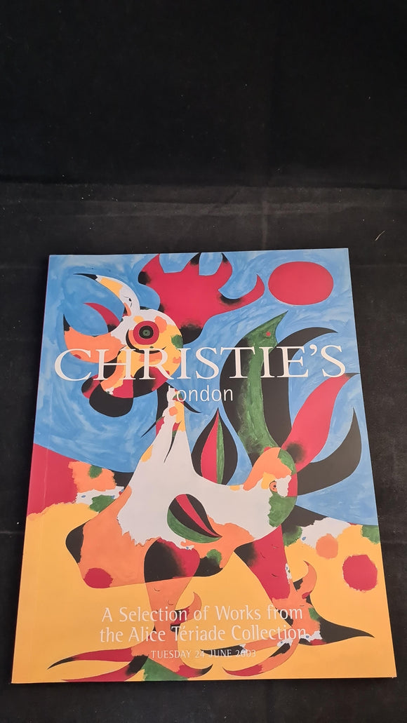 Christie's 24 June 2003, A Selection of Works from the Alice Teriade Collection, London