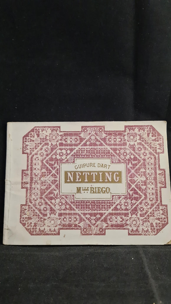 Guipure D'Art Netting Book, Simpkin, Marshall & Co, 1868