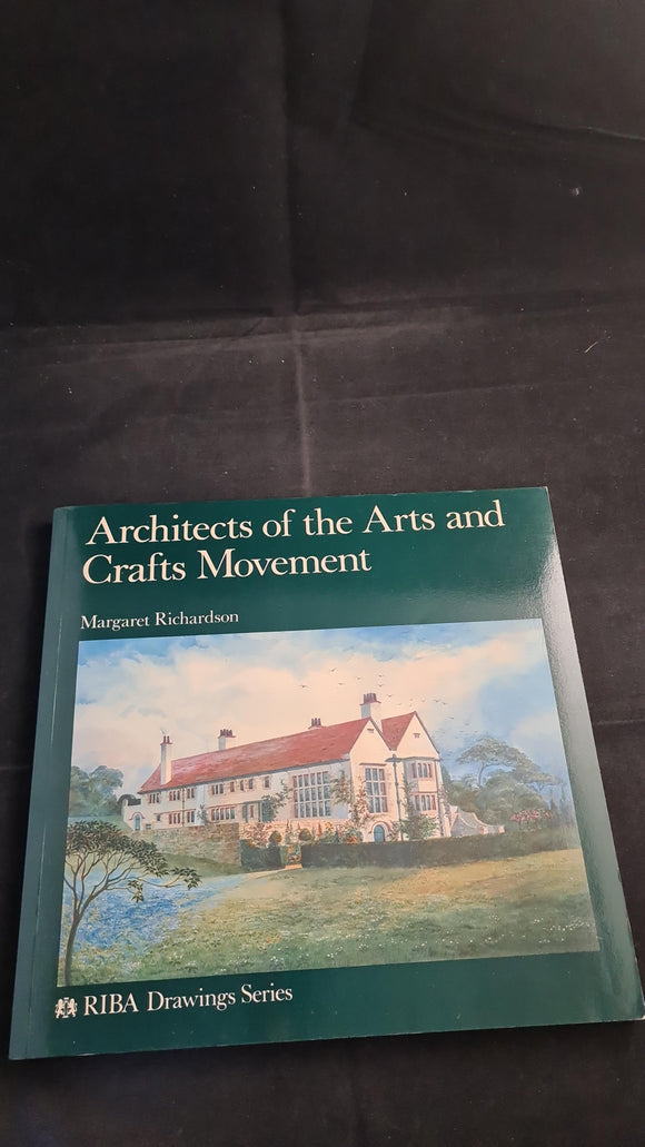 Margaret Richardson - Architects of the Arts and Crafts Movement, Trefoil Books, 1983