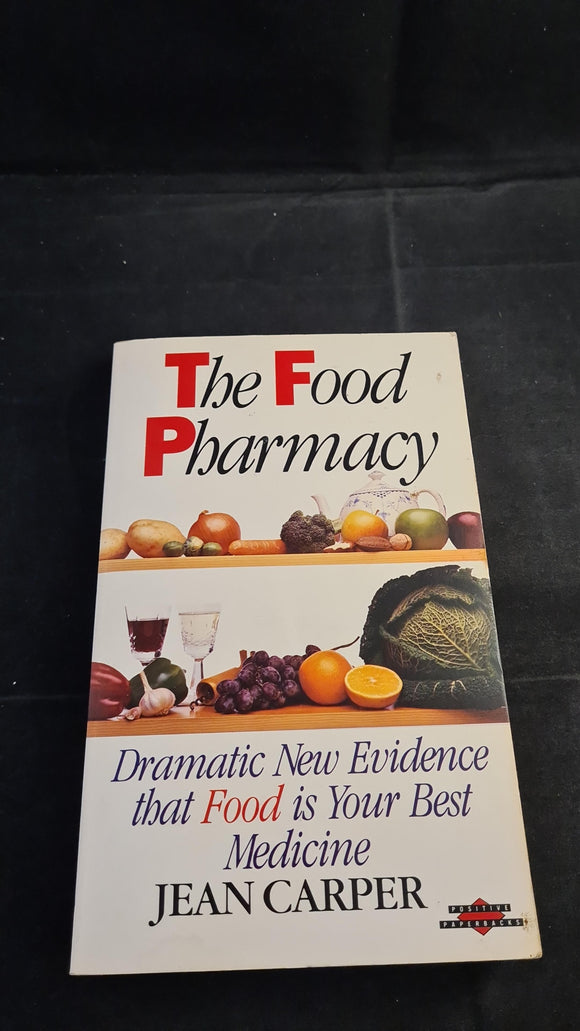 Jean Carper - The Food Pharmacy, Positive Paperbacks, 1990