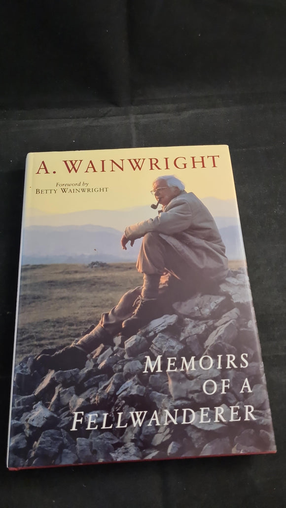 A Wainwright - Memoirs of a Fellwanderer, Michael Joseph, 1993