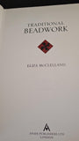 Eliza McClelland - Traditional Beadwork, Anaya Publishers, 1994