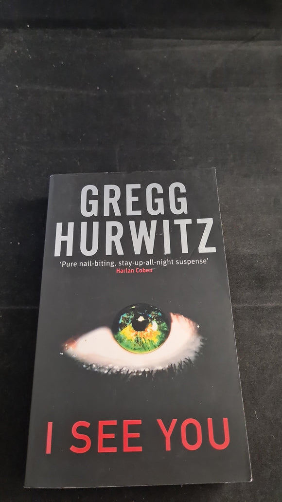 Gregg Hurwitz - I See You, Sphere Books, 2007, Paperbacks