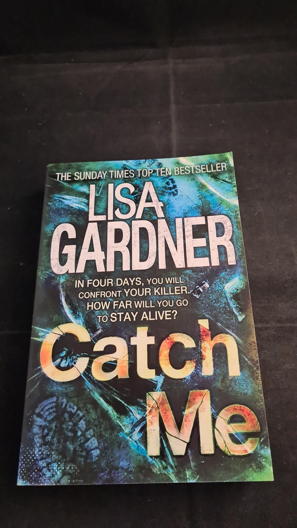 Lisa Gardner - Catch Me, Headline, 2013, Paperbacks