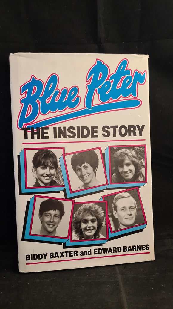 Biddy Baxter & Edward Barnes - Blue Peter, The Inside Story, Ringpress Books, 1989