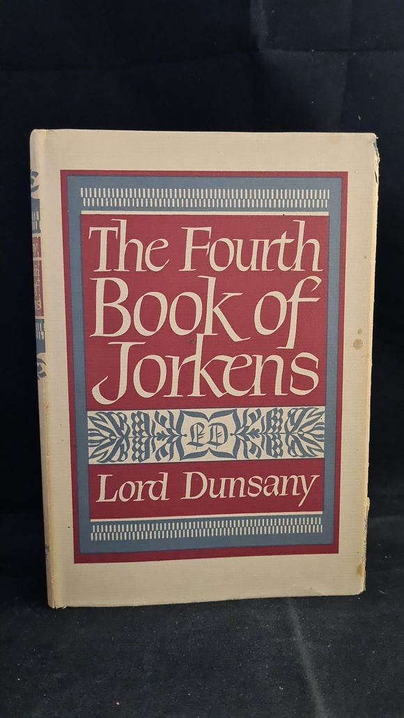 Lord Dunsany - The Fourth Book Of Jorkens, Arkham House, 1948
