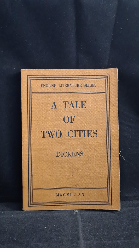 Charles Dickens - A Tale of Two Cities, Macmillan & Co, 1941