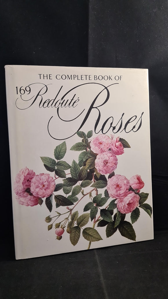 Frank J Anderson - The Complete Book of 169 Redoute Roses, Abbeville Press, 1979