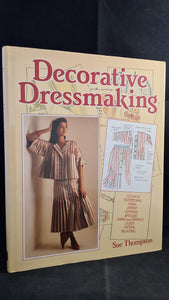 Sue Thompson - Decorative Dressmaking, David & Charles, 1985