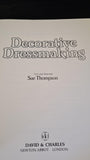 Sue Thompson - Decorative Dressmaking, David & Charles, 1985