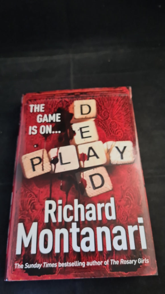 Richard Montanari - Play Dead, William Heinemann, 2008