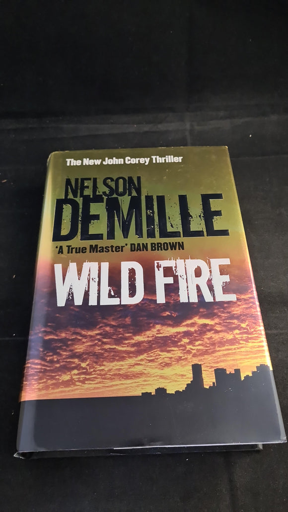 Nelson Demille - Wild Fire, Sphere Books, 2006