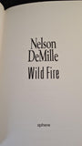 Nelson Demille - Wild Fire, Sphere Books, 2006