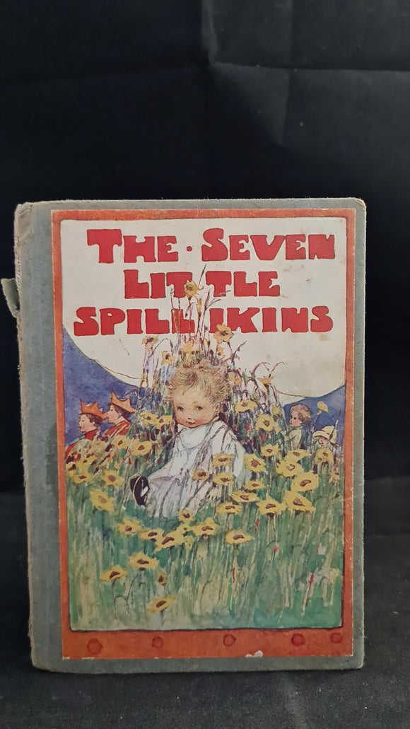 Margaret Gilmour - The Seven Little Spillikins, George G Harrap, 1926