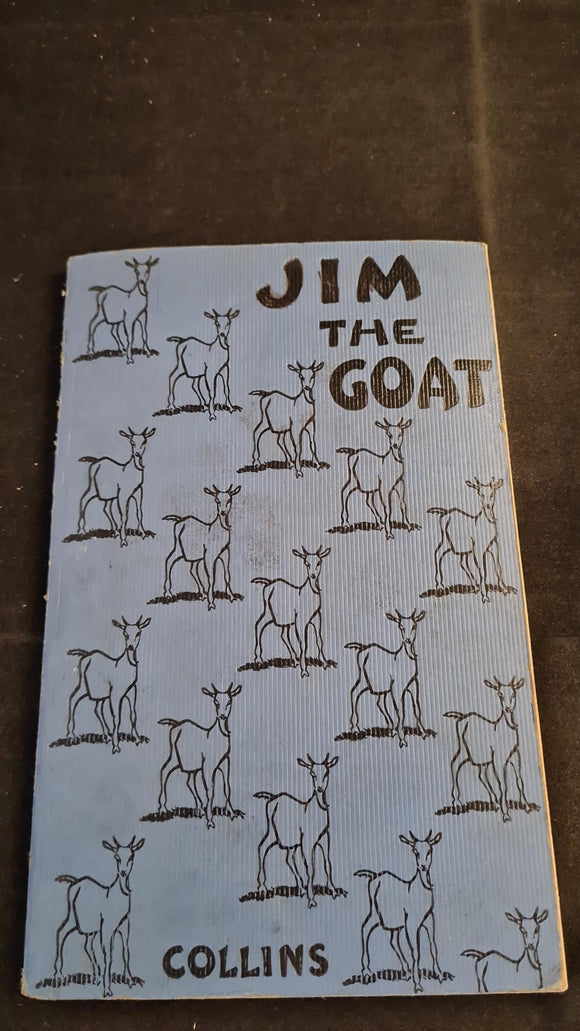 Elizabeth Castonier - Jim The Goat, Collins, 1944