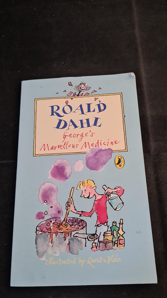 Roald Dahl - George's Marvellous Medicine, Puffin Books, 2004, Paperbacks