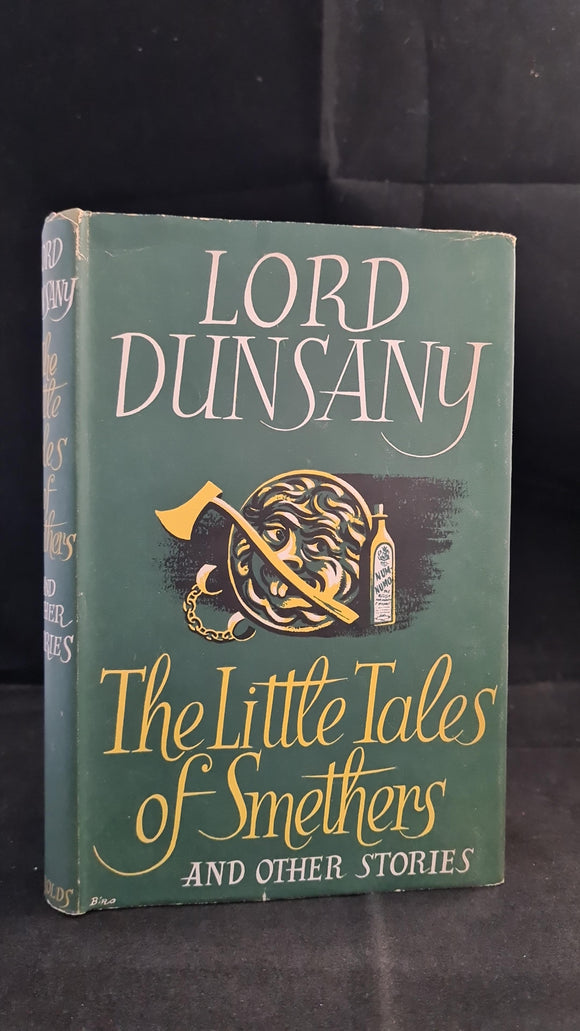 Lord Dunsany - The Little Tales of Smethers & Other Stories, Jarrolds, 1952