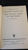 Lord Dunsany - The Little Tales of Smethers & Other Stories, Jarrolds, 1952