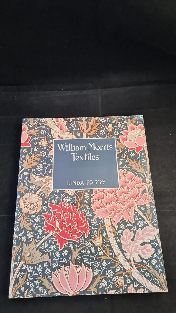 Linda Parry - William Morris Textiles, Weidenfeld & Nicolson, 1983