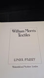Linda Parry - William Morris Textiles, Weidenfeld & Nicolson, 1983