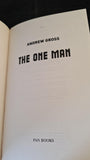 Andrew Gross - The One Man, Pan Books, 2017, Paperbacks