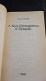 Ellis Peters - A Nice Derangement of Epitaphs, Futura Publications, 1988, Paperbacks