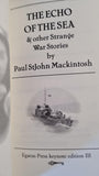 Paul StJohn Mackintosh - The Echo of The Sea & other Strange Stories, Egaeus, 2017, Limited