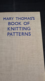 Mary Thomas's Book of Knitting Patterns, Hodder & Stoughton, 1943