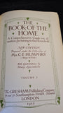 C E Humphry - The Book of The Home, Volumes 1-6, Gresham Publishing, 1910