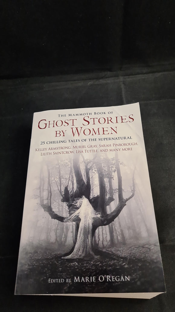 Marie O'Regan - Mammoth Book of Ghost Stories by Women, Running Press, 2012, Paperbacks
