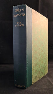 W H Hudson - Green Mansions, Duckworth, 1926
